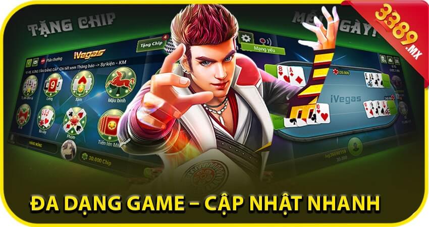 Đa dạng game – cập nhật nhanh